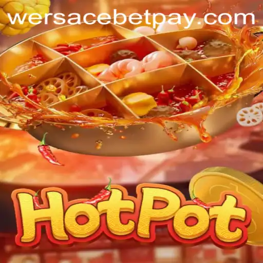 Exploring the Thrills of Hotpot: A Unique Blend of Strategy and Chance